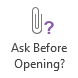Ask Before Opening Attachment? button