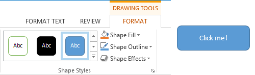 Via the Drawing Tools tab you can make your shape look like a button. 