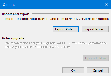 The Options dialog of the Manage Rules and Alerts dialog allows you to Import and Export your Outlook rules (rwz-files).