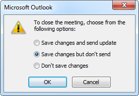 To close the meeting, choose from the following options: Save changes but don't send