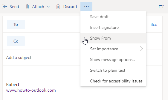 The ellipsis menu (...) reveals the option to show the From and Bcc field in Outlook on the Web. (click on image to enlarge)