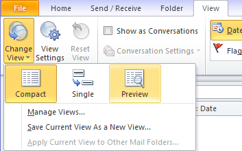 Outlook 2010: tab View-> button Change View-> Preview