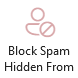 Block Spam Hidden From button