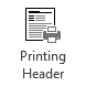 Printing Header button