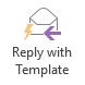 Reply with Quick Step Template button