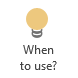 When to use? button