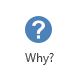 Why? button