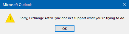 Cannot move the items. The folders you are trying to change do not support this operation. Sorry, Exchange ActiveSync doesn't support what you're trying to do.