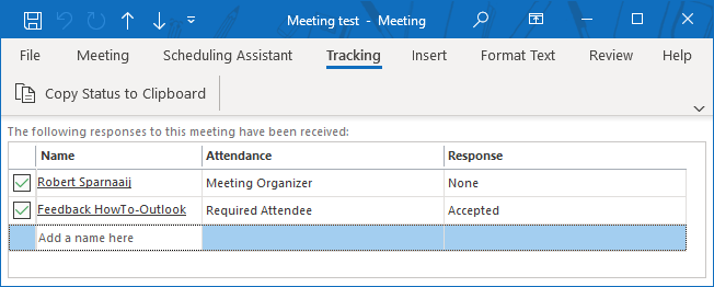 See who has accepted or declined your Meeting Invitation by selecting the Tracking tab in the Ribbon.